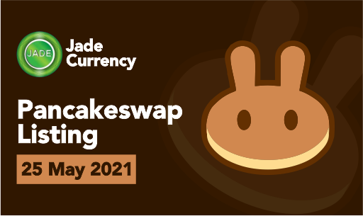 Jade Currency- Pancakeswap Listing