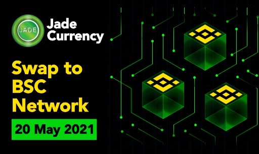 Jade Currency-  Swap to BSC Network