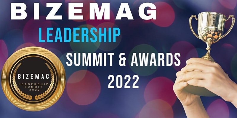 Bizemag Leadership Summit and Awards 2022