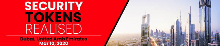 Security Tokens Realised %u2013 Dubai C-Level Summit
