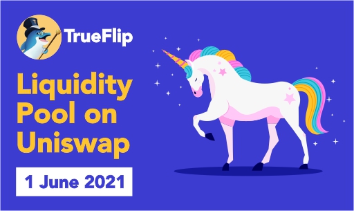 TrueFlip Liquidity Pool on Uniswap