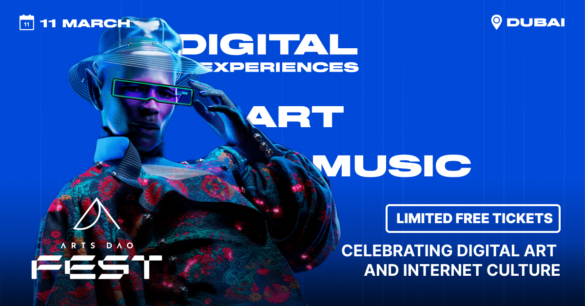 Arts DAO Fest Launches in Dubai March 11, 2023