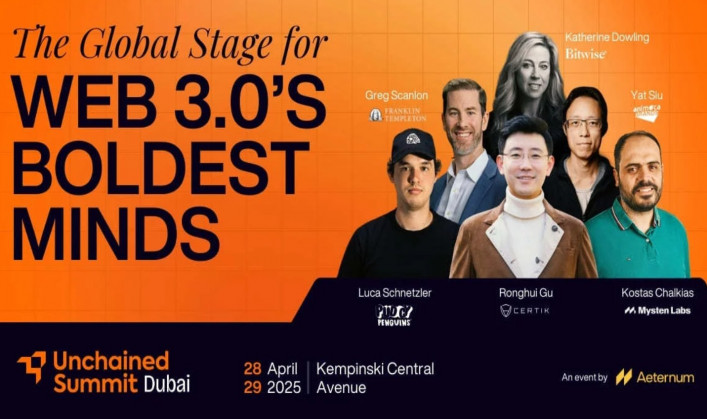 The Biggest Names in Web 3.0 to Converge at Unchained Summit in Dubai This April
