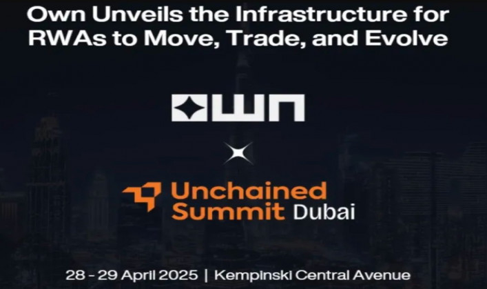 Own Unveils the Infrastructure for RWAs Need to Move, Trade, and Evolve at Unchained Summit