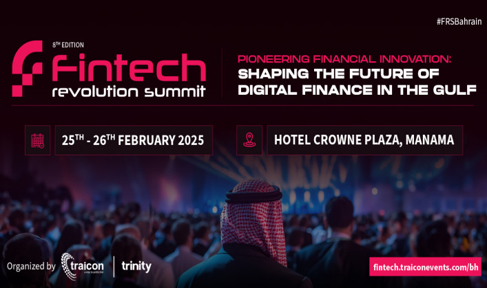 Bahrain Fintech Revolution Summit 2025 PIONEERING FINANCIAL INNOVATION SHAPING THE FUTURE OF DIGITAL FINANCE