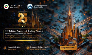 Ethiopia Takes Centre Stage as the 29th Connected Banking Summit & Innovation & Excellence Awards 2026 Opens in Addis Ababa